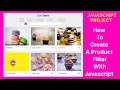 How to create a product filter with javascript JS Project