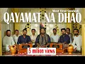 Download Lagu Qayamat Na Dhao | FULL version | Hamza Akram Qawwal | singhar new qawwali 2023