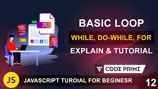 Loop uses in javascript While do while for loop what is loop JS Tutorial 12 By CP