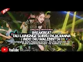 Download Lagu BREAKBEAT TAU LAINGNGE SUKKU PAJAJIANNA [ INDO TAU MALEBBITA ]