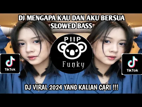 Download MP3 DJ MENGAPA KAU DAN AKU BERSUA | DJ LUKA SEKERAT RASA VIRAL TIKTOK 2024 YANG KALIAN CARI !