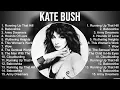 Kate Bush Greatest Hits Full Album ▶️ Full Album ▶️ Top 10 Hits of All Time