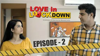 episode 2 love in lockdown new hindi webseries 2021 helping girl tushar sadhu priyanka