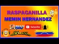 Download Lagu RASPACANILLA MEMIN HERNANDEZ Y LOS ORIGINALES MIX 🇻🇪