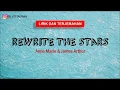 Lagu Rewrite The Stars - Anne Marie \u0026 James Arthur [LIRIK DAN TERJEMAHAN]