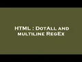 HTML DotAll and multiline RegEx