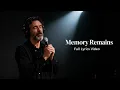 Lagu Memory Remains (Lyrics) – Your Memory Haunts Me #sadsong #lyrics