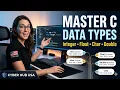 Master Data Types in C Programming C Language Tutorial for Beginners