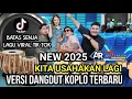 Download Lagu KITA USAHAKAN LAGI lagu batas senja versi danhdut koplo terbaru 2025
