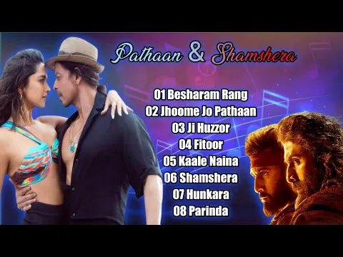 Download MP3 Pathaan \u0026 Shamshera Full Video Songs Jukebox | Best Bollywood Songs 2022 | #pathaan #shamshera