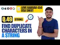 Find Duplicate Characters in a String Love Babbar DSA Sheet Q49 String