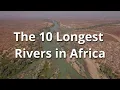 The 10 Longest Rivers in Africa
