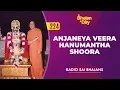Download Lagu 224 - Anjaneya Veera Hanumantha Shoora | Radio Sai Bhajans