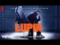 Lagu Mathieu Lamboley - Le secret | Lupin (Music from Pt. 2 of the Netflix Original Series)