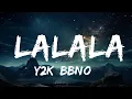 Download Lagu Y2K, bbno$ - Lalala (Lyrics / Lyric Video) Letra  | Tim Lyric
