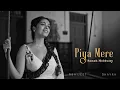 Download Lagu PIYA MERE(Official Video) | Sanah M | Abhijeet S | Shayra A | Unbound Records