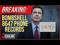 BREAKING Court Releases Comey Bombshell 8647 Phone Records