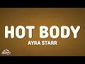 Download Lagu Ayra Starr - Hot Body (Lyrics)