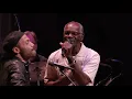 Alain & Dane Clark -  Father & Friend - Live in Het Concertgebouw