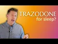 Trazodone for Sleep Pros Cons and What I Tell My Patients