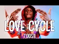 Toosii - Love Cycle (Lyrics)