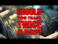 Should You Train Twice A Day Pros And Cons