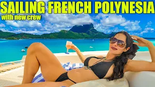 Sailing French Polynesia: New Crew, New Boat, New Paradise