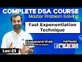 Recursion Fast Exponentiation Technique Calculate Power Lec - 23