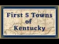 First Five Towns of Kentucky