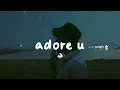 Khalid - Adore U