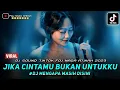 Download Lagu DJ SOUND TIKTOK ‼️ MENGAPA MASIH DISINI ‼️ JIKA CINTAMU BUKAN UNTUKKU