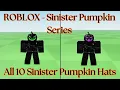 ROBLOX Sinister Pumpkin Series - Which is Your Favorite