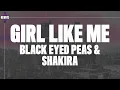 Download Lagu Black Eyed Peas, Shakira - GIRL LIKE ME (Lyrics/Letra)