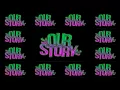 Download Lagu OUR STORY (Pernah hadir dan masih) LIRIK