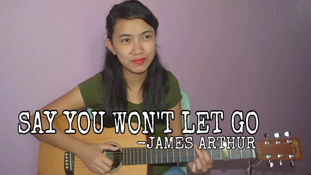 Say You Won't Let Go - James Arthur(Cover)