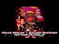 Sauce Walka - Golden Switches [Slowed Chopped] #DripDownSplashedUp
