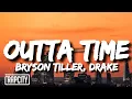Bryson Tiller - Outta Time ft Drake