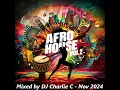 Download Lagu Afro House Vol 2 ! November 2024 DJ Charlie C