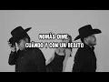 Sin Ti - Los Dos de Tamaulipas - (Letra) | ay que ganas de besarte
