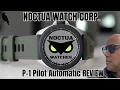 Download Lagu NOCTUA WATCH CORP.  P 1 Pilot Automatic Watch REVIEW|