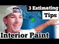 3 MISTAKES BEGINNERS MAKE WHEN ESTIMATING INTERIORS Paint Jobs