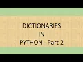 Dictionaries in Python Part 2