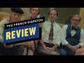 The French Dispatch Review