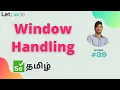 Window Handling Selenium Selenium Tamil Tutorial