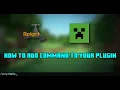How to add command to your plugin Minecraft Spigot