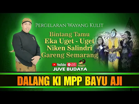 Download MP3 🔴 LIVE STREAMING WAYANG KULIT KI BAYU AJI - NIKEN SALINDRI & GARENG SEMARANG (REC)