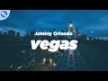 Download Lagu Johnny Orlando - Vegas (Lyrics)