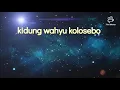 Download Lagu KIDUNG WAHYU KOLOSEBO 30 menit nonstop