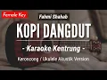 Download Lagu Kopi Dangdut (KARAOKE KENTRUNG) Fahmi Shahab | Karaoke Akustik - Keroncong - Ukulele
