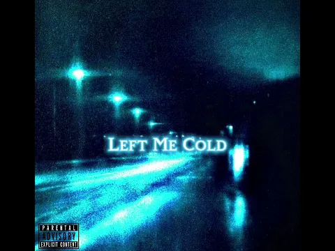 Download MP3 Left Me Cold - Edge (Official Audio)